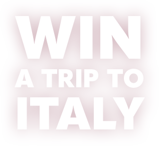 Win a trip to Italy